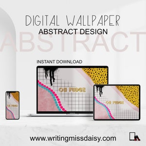 Puede incluir: Fondo de pantalla digital con un diseño abstracto que se muestra en una computadora portátil, una tableta y un teléfono. El diseño presenta un patrón rosa y amarillo, una cuadrícula y el texto "OH FUDGE". Las palabras "DIGITAL WALLPAPER ABSTRACT DESIGN" están en la parte superior.