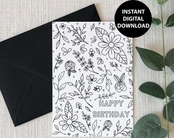 Happy Birthday, Coloring Card, Floral, Printable, Digital Download, Greeting Card, PDF