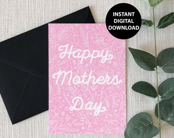 Happy Mothers Day, Greeting Card, Pink, Floral, Printable, Digital Download, PDF