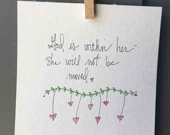 Psalm 46:5 - handmade watercolor Scripture art- God is within her, she will not be moved - Bible verse - Bible wall art - original