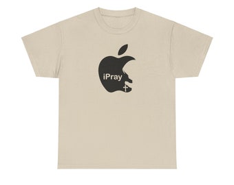 Apple I Pray T-shirt Unisex Heavy Cotton Tee