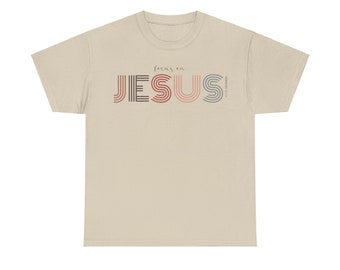 Focus on Jesus Adult Unisex Heavy Cotton Tee