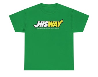 His Way Christian T-Shirt Unisex Heavy Cotton Tee
