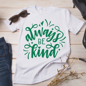 Always Be Kind SVG, DXF Downloadable File