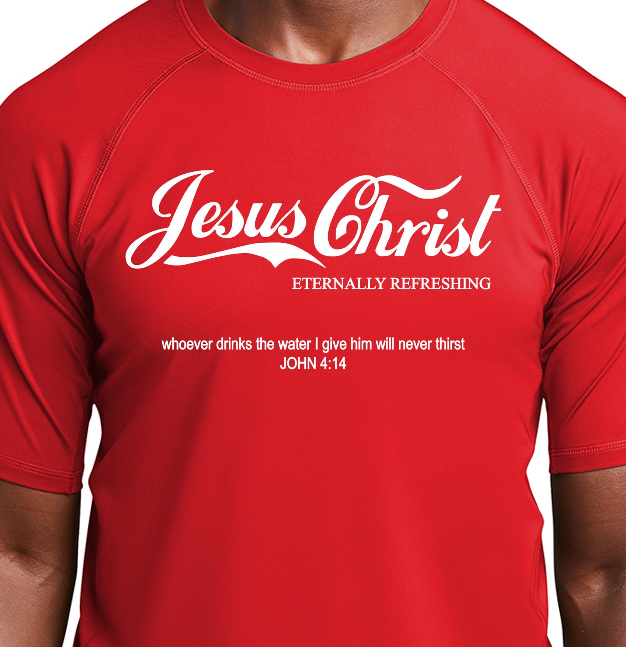 Jesus Christ Eternally Refreshing T-shirt Jesus Christ Eternally Refreshing T-shirt