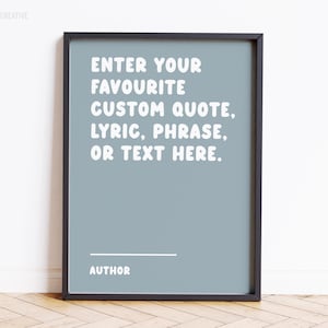 Custom Quote Print: Personalized Typography Wall Art