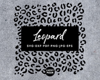 Leopard print pattern svg animal cutfile cricut vector leopard print svg file dxf png jpg pdf animal spots leopard skin cutfile commercial