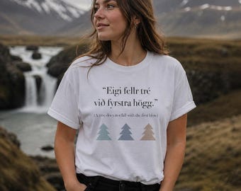 Icelandic Quote Tee | Nordic Minimalist Shirt | Viking Inspired Saying | Scandinavian Style
