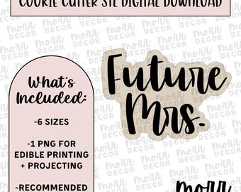 Future Mrs. Wedding Cookie Cutter STL DIGITAL DOWNLOAD | Bridal Shower Cookie Cutter Digital Download | Wedding Cookie Cutter