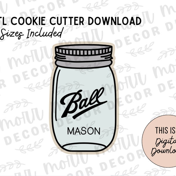 Mason Jar Cookie Cutter Digital Download | Fall STL File Download | Autumn Cookie Cutter File Download