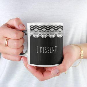 Ruth Bader Ginsburg Dissent Lace Collar Coffee Mug | Notorious RBG Ceramic Cup | Ruth Bader Ginsburg Necklace and Robes | Rest in Protest