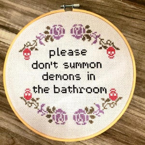Please Don&#39;t Summon Demons in the Bathroom | Cross Stitch Pattern
