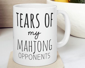 Mahjong Mug, funny mahjong mug, Mahjong gift, Mahjong Coffee Mug, tears of my mahjong opponents, mahjong player mug, Mah-Jongg Birthday