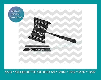 Mock Trial Survivor Gavel File SVG * Silhouette Studio V3 * png * jpg * PDF * gsp Instant Download