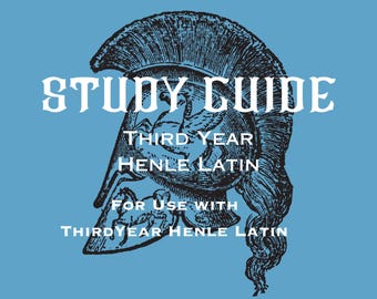 Study Guide and Homework Help: Third Year Henle Latin All Lessons and Assigned Translations Homeschool Printable Workbook