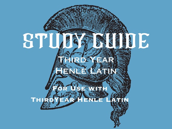 Study Guide and Homework Help: Third Year Henle Latin All Lessons and Assigned Translations Homeschool Printable Workbook