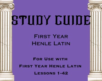 Study Guide and Homework Help: First Year Henle Latin Lessons 1 through 42 Homeschool Printable Workbook