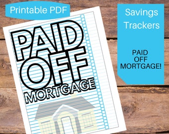 PAID OFF Mortgage | Printable PDF | Savings Tracker | Digital Download | 8.5" x 11"