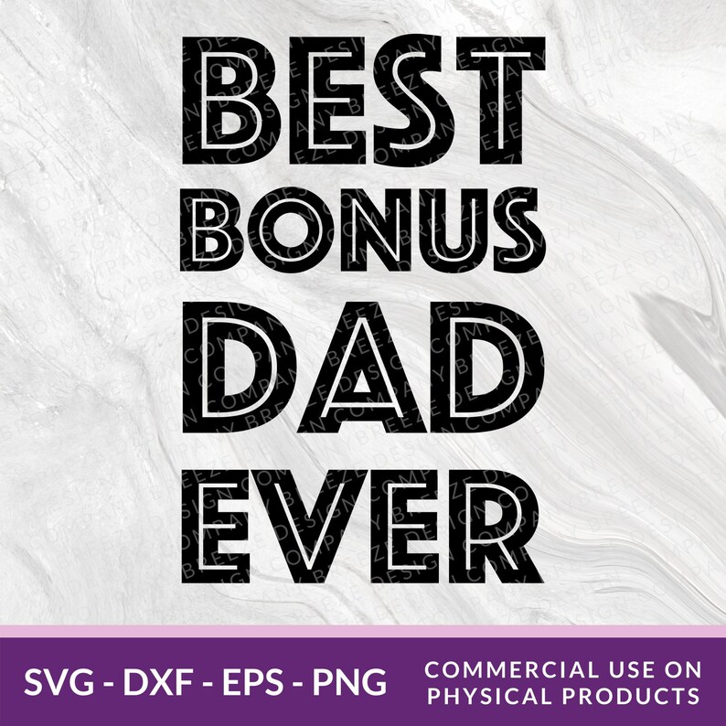 Best Bonus Dad Ever SVG Father&rsquo;s Day SVG DIY Step Dad - Etsy