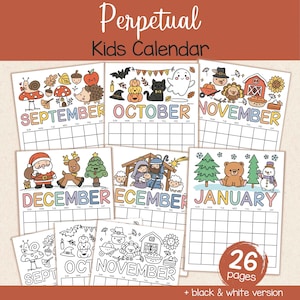 May include: A perpetual kids calendar featuring 26 pages with colourful and black-and-white monthly illustrations. Each page displays a month name, a grid for dates, and seasonal graphics like pumpkins, snowmen, and holiday figures.
