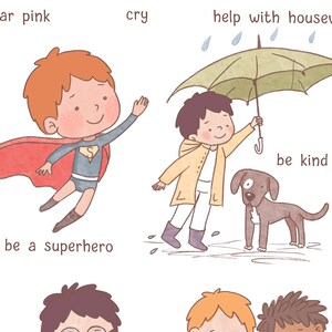 May include: An illustration of children doing different activities. One child is dressed as a superhero, another is holding an umbrella and walking a dog, and another is crying. The text "be a superhero", "be kind", "cry", and "help with housework" are written on the image.