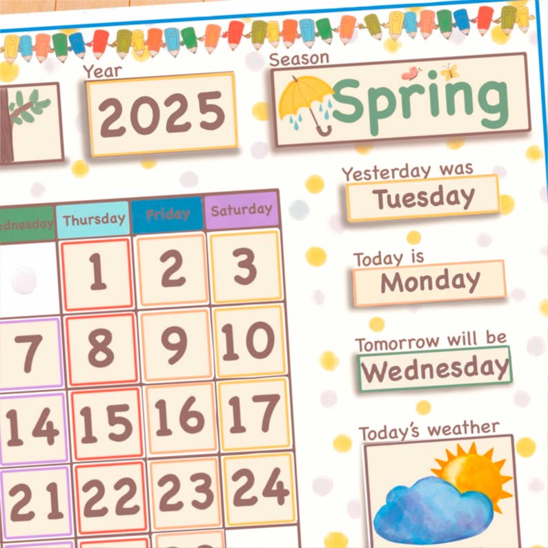 May include: A colorful calendar for the year 2025 with a yellow, white, and blue umbrella graphic for the season of spring. The calendar shows the days of the week, Thursday, Friday, and Saturday, with the numbers 1 through 24. The calendar also includes text that says "Yesterday was Tuesday", "Today is Monday", "Tomorrow will be Wednesday", and "Today's weather" with a graphic of a sun and a cloud.