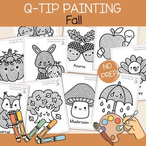 May include: A collection of Q-Tip painting activity sheets for autumn featuring black and white line art of a pumpkin, rabbit, acorns, apple, turkey, squirrel, tree, mushroom, and umbrella. The pages include the text Q-TIP PAINTING Fall and NO PREP.
