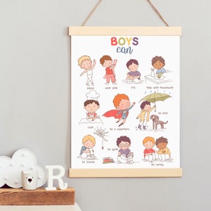 May include: A colorful poster with the text "BOYS can" at the top. The poster features illustrations of boys doing various activities, including dancing, wearing pink, crying, helping with housework, cooking, being a superhero, being quiet, being scared, being kind, and being caring.