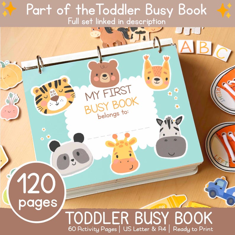 May include: A toddler busy book with a light blue cover featuring cartoon animal faces. The book is titled "My First Busy Book" and has 120 pages. Additional text includes "Toddler Busy Book" and "60 Activity Pages | US Letter & A4 | Ready to Print".