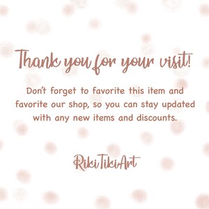 May include: Thank you for your visit! Don't forget to favorite this item and favorite our shop, so you can stay updated with any new items and discounts. Riki Tiki Art