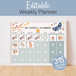 May include: A white framed weekly planner with the text "Editable Weekly Planner" at the top. The planner includes sections for each day of the week, with illustrations and the text "My Weekly Planner". Includes 315 routine labels.