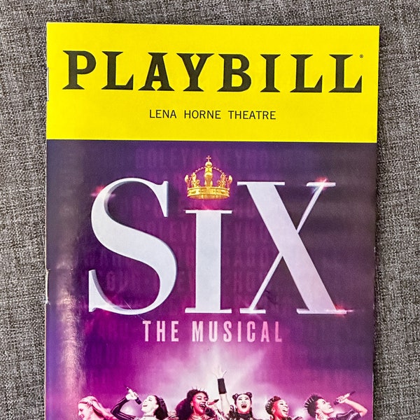 Playbill program book from Original NYC Broadway musical of Six | Play Bill  | playbil | Theatre | Queen | cover | performance program