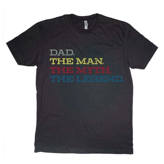 the man the myth the legend t shirt