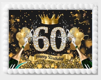 60th Birthday Party Edible Image 60 Year Old  Celebration Glamorous Cake Topper,black and gold topper, icing sheet,frosting paper