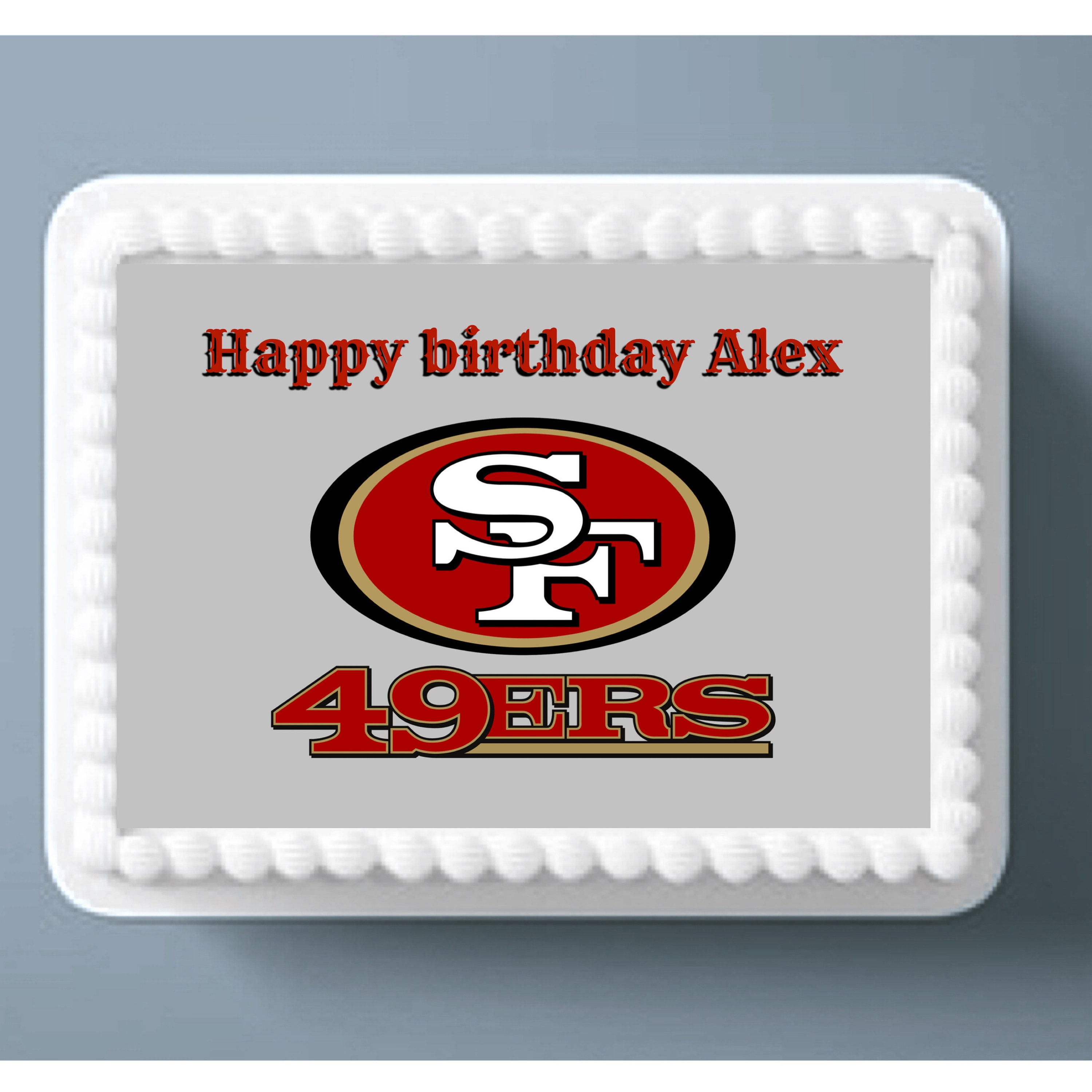  49ers Personalized Cake Topper 1/2 11.7 x 17.5 Inches