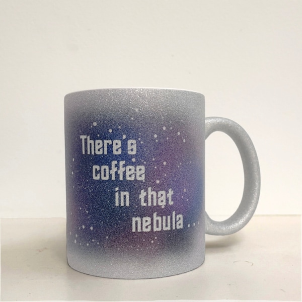 There's coffee in that nebula mug