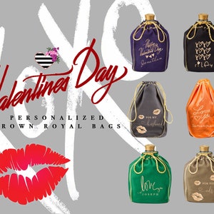 Valentine&#39;s Day Personalized Crown Royal Bag - Makes perfect presents for Party Favors, Bachelor Parties or Birthdays!
