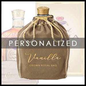 Personalized Vanilla Crown Royal Bag - Fits 750mL bottle - Makes perfect presents for Party Favors, Bachelor Parties or Birthdays!