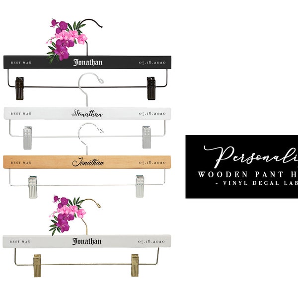 Wooden Pant Hangers + Custom Name Vinyl Decals  - Great for Gifts, Bridal parties, Wedding, etc!