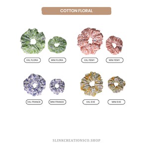 May include: Assortment of cotton floral scrunchies in various colors and patterns.  The scrunchies are arranged in pairs, with a larger size labeled "XXL" and a smaller size labeled "MINI".  The scrunchies are named "Flora", "Femy", "France", and "Eve".