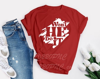 Won't HE do it T-shirt | God | Jesus | Christian | Yes he will | | Racerback