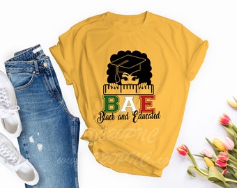 BAE Black and Educated Girl Ruler T-shirt | Strong | African American Woman | Graduation | 2020 | Racerback