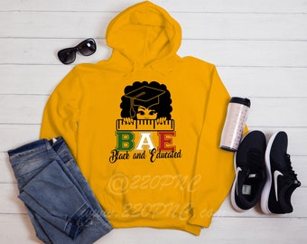 BAE | Black and Educated  | Black Lives Matter | Black Queen | Educated Black Woman | African American Woman | Sweatshirt | Hoodie