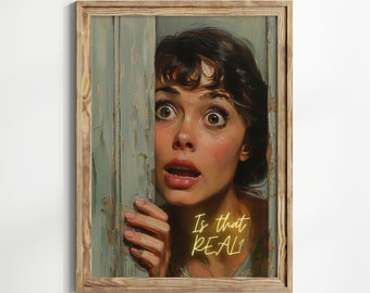 Funny Bathroom Art Print, "Is That Real" Humorous Restroom Decor (Digital Download)
