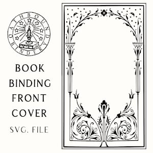 Bookbinding Cover SVG Cut File - Vintage Book Front Cover Design Files – Fairytale Design for Cricut & Silhouette Vinyl Cutting