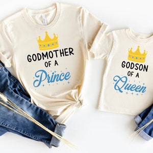 Godmother of a Prince, Godson of a Queen Matching Godmother and Me Shirts for Baby Boy, Toddler, Godmother and Baby Matching Outfits Godson