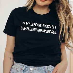 Funny Saying Shirt, Funny Shirt, Shirt With Saying, Sarcasm Quotes Tee, Humorous T Shirt, Funny Women Shirt, Cute Womens Apparel, Sarcastic