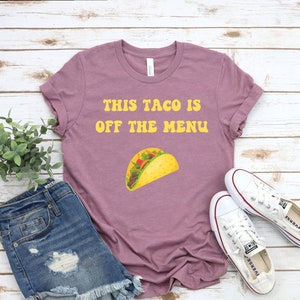 This Taco is Off the Menu T-Shirt - Taco Bell Shirt, Taco Shirt, Taco Shirt Women, Shirt Tacos, Vintage Shirt, Tacos Shirt
