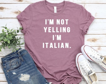 Ich schreie nicht, ich bin Italiener - italienisches Shirt, Italien Shirt, Ciao Shirt, italienischer Stolz, italienische Geschenke, italienisches Geschenk, italienisches T-Shirt