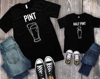 Pint & Half Pint Men's T-shirt and Infant Bodysuit Dad and Baby Matching Set, Father and Son Matching, Cute Fathers Day Gift for Dad, Daddy